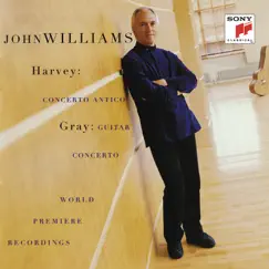 Harvey: Concerto Antico - Gray: Guitar Concerto by John Williams album reviews, ratings, credits