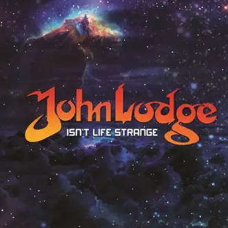 Isn’t Life Strange (Unplugged) - Single by John Lodge album download