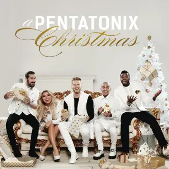 A Pentatonix Christmas by Pentatonix album reviews, ratings, credits