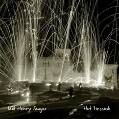 Hot Messiah by Kill Henry Sugar album reviews, ratings, credits