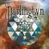 Darlingtyn - EP album lyrics, reviews, download