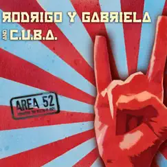 Area 52 by Rodrigo y Gabriela & C.U.B.A. album reviews, ratings, credits
