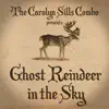 Ghost Reindeer in the Sky - Single album lyrics, reviews, download