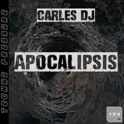 Apocalipsis - EP by Carles DJ album reviews, ratings, credits
