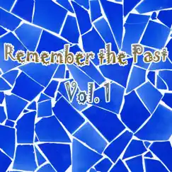 Remember the Past, Vol. 1 by Various Artists album reviews, ratings, credits