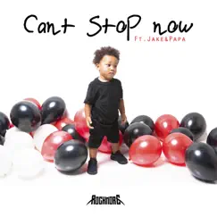 Can't Stop Now (feat. Jake&Papa) - Single by Kurt Rockmore album reviews, ratings, credits