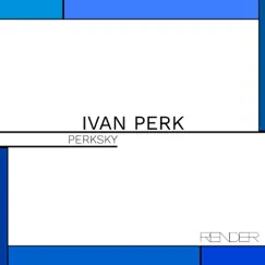 Perksky - Single by Ivan Perk album reviews, ratings, credits