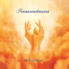Transcendances by Michel Pépé album reviews, ratings, credits