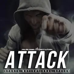 Attack: Sports Motivational Speech - Single by Fearless Motivation album reviews, ratings, credits