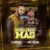 Sueltate Mas (feat. MC Ceja) - Single album lyrics, reviews, download