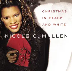 Christmas In Black and White by Nicole C. Mullen album reviews, ratings, credits