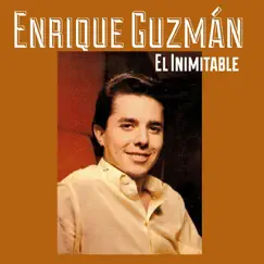 Enrique Guzmán, El Inimitable by Enrique Guzmán album reviews, ratings, credits