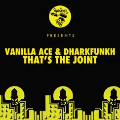 That's the Joint by Vanilla Ace & dharkfunkh album reviews, ratings, credits