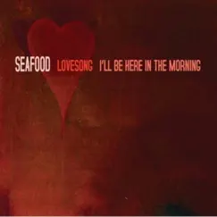 Lovesong - Single by Seafood album reviews, ratings, credits