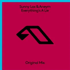 Everything's a Lie (Extended Mix) Song Lyrics