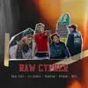 Raw Cypher (feat. Dave East, Lil Debbie, Devour, Demrick & Beez) - Single album lyrics, reviews, download