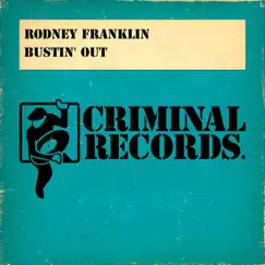 Bustin' Out - EP by Rodney Franklin album reviews, ratings, credits