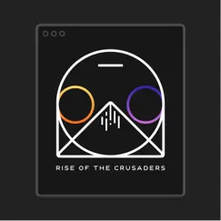 Rise of the Crusaders (feat. Avalonstar) Song Lyrics