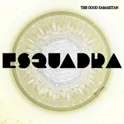 The Good Samaritan - Single by Esquadra album reviews, ratings, credits