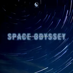 Space Odyssey by Funky Sidechain & Radar Detector album reviews, ratings, credits