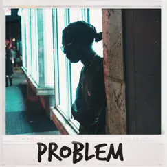 Problem - Single by Jdam album reviews, ratings, credits