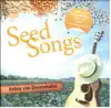 Seed Songs (2016) album lyrics, reviews, download