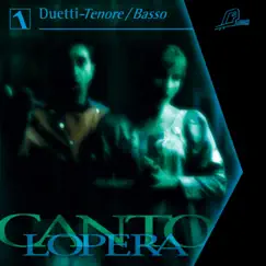 Cantolopera: Duets Arias for Tenor and Bass, Vol. 1 by Stefano Secco, Antonia Cifrone, Antonello Gotta & Compagnia d'Opera Italiana album reviews, ratings, credits