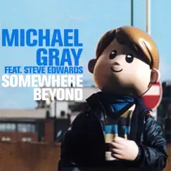 Somewhere Beyond by Michael Gray album reviews, ratings, credits
