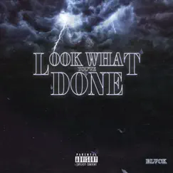 Look What You've Done - EP by Blvck album reviews, ratings, credits