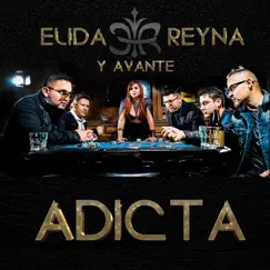 Adicta - Single by Elida Reyna Y Avante album reviews, ratings, credits