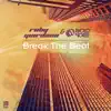 Break the Beat - EP album lyrics, reviews, download