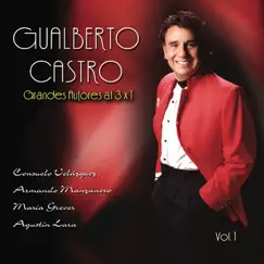 Grandes Autores 3 X 1 by Gualberto Castro album reviews, ratings, credits