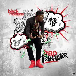 Trap Translator by Black Montana album reviews, ratings, credits