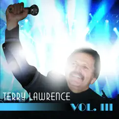 Terry Lawrence, Vol. 3 by Terry Lawrence album reviews, ratings, credits