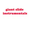 Giant Slide Instrumentals (Instrumental) - EP album lyrics, reviews, download