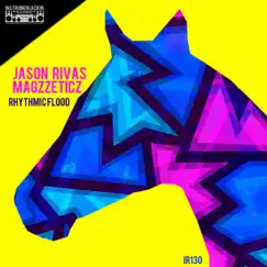 Rhythmic Flood by Jason Rivas & Magzzeticz album reviews, ratings, credits