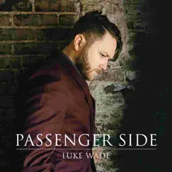 Passenger Side - Single by Luke Wade album reviews, ratings, credits