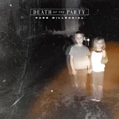 Rage Millennial by Death of the Party album reviews, ratings, credits
