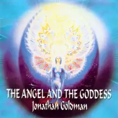 The Angel and the Goddess by Jonathan Goldman album reviews, ratings, credits