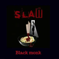 Slaw (feat. Darkcied) - Single by Black Monk album reviews, ratings, credits