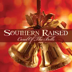 Carol of the Bells - Single by Southern Raised album reviews, ratings, credits