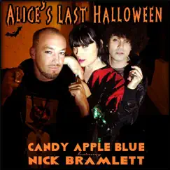 Alice's Last Halloween (feat. Nick Bramlett) - Single by Candy Apple Blue album reviews, ratings, credits