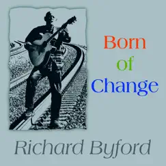 Born of Change - EP by Richard Byford album reviews, ratings, credits