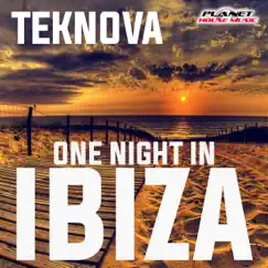 One Night in Ibiza - Single by Teknova album reviews, ratings, credits