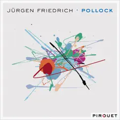Pollock (feat. John Hébert & Tony Moreno) by Jürgen Friedrich album reviews, ratings, credits