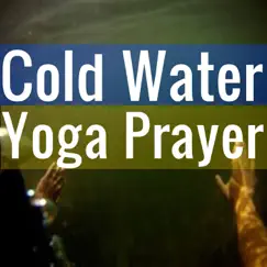 Cold Water by Yoga Prayer album reviews, ratings, credits
