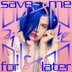 Save Me for Later - Single by Ji Nilsson album reviews, ratings, credits