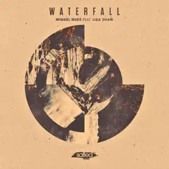 Waterfall (feat. Lisa Shaw) [Vocal] Song Lyrics