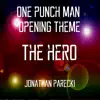 ONE PUNCH MAN Opening Theme - The HERO song lyrics