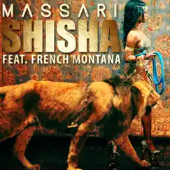 Shisha (feat. French Montana) - Single by Massari album reviews, ratings, credits